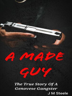 cover image of A Made Guy the True Story of a Genovese Gangster